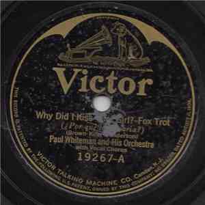 Paul Whiteman And His Orchestra - Why Did I Kiss That Girl? / California, Here I Come download free