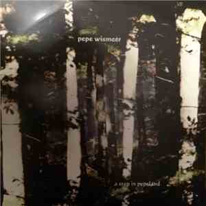 Pepe Wismeer - A Step in Pepeland download free