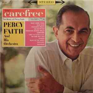 Percy Faith And His Orchestra - Carefree (The Music Of Percy Faith) download free