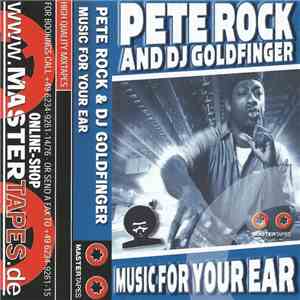 Pete Rock, DJ Goldfinger  - Music For Your Ear download free