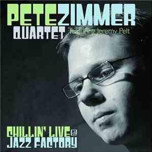 Pete Zimmer Quartet Featuring Jeremy Pelt - Chillin' Live @ Jazz Factory download free