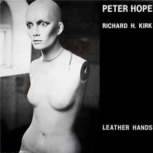 Peter Hope, Richard H. Kirk - Leather Hands download free