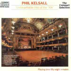Phil Kelsall - Unforgettable Hits Of The 50s download free