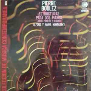 Pierre Boulez - Estructuras Para Dos Pianos. Libros Primero Y Segundo download free
