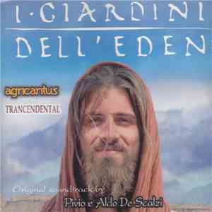 Pivio & Aldo De Scalzi, Agricantus, Trancendental - I Giardini Dell'Eden download free