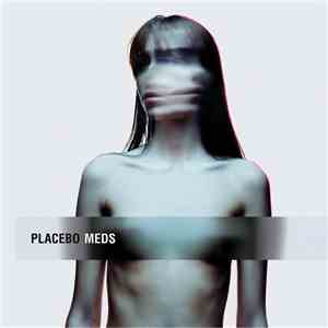 Placebo - Meds download free