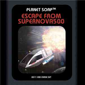 Planet Soap - Escape From Supernova500 download mp3 flac
