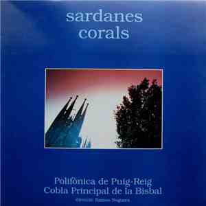 Polifónica De Puig-Reig / Cobla La Principal De La Bisbal - Sardanes Corals download free