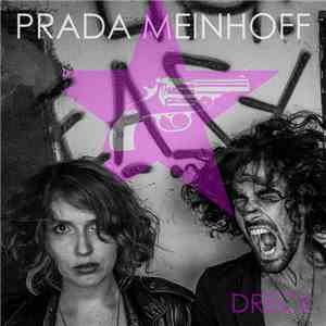 Prada Meinhoff - Dreck download free