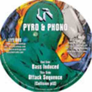 Pyro & Phono  - Bass Induced / Attack Sequence (Collision Pt 2) download free