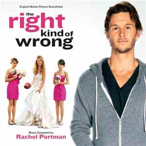 Rachel Portman - The Right Kind Of Wrong download free