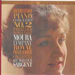 Rachmaninov, Moura Lympany, Royal Philharmonic Orchestra Conducted By Sir Malcolm Sargent - Piano Concerto No. 2 In C Minor, Three Preludes download free