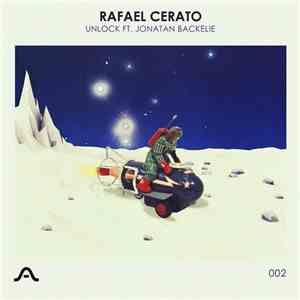Rafael Cerato Ft. Jonatan Bäckelie - Unlock download free