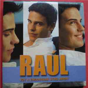 Raúl  - Voy A Encontrar Otro Amor download free
