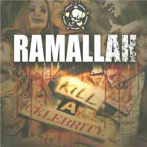 Ramallah - Kill A Celebrity download free