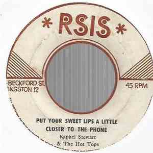 Raphel Stewart & The Hot Tops - Put Your Sweet Lips A Little Closer To The Phone download free