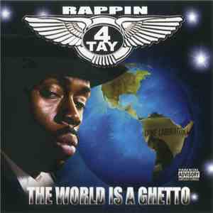 Rappin 4Tay - The World Is A Ghetto download mp3 flac