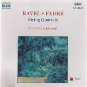 Ravel · Fauré - Ad Libitum Quartet - String Quartets download free