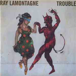 Ray Lamontagne - Trouble download free