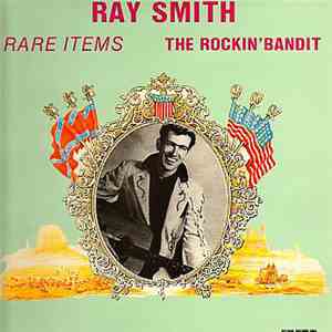 Ray Smith - Rare Items - The Rockin' Bandit download free