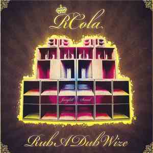 RCola - Rub A Dub Wize download mp3 flac