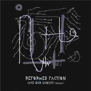 Reformed Faction - Save Our Ghohsts Volume I download free