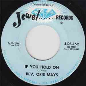 Rev. Oris Mays - If You Hold On download free