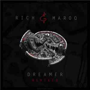 Rich & Maroq - Dreamer Remixed download free