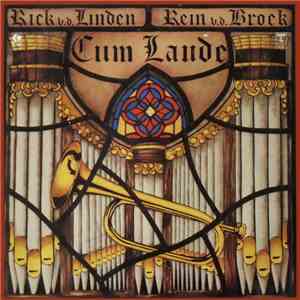 Rick van Der Linden, Rein van den Broek - Cum Laude download free