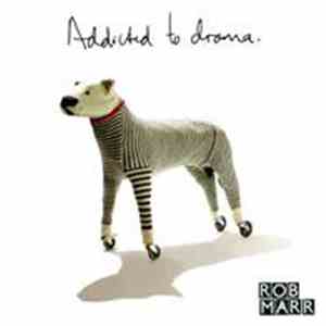 Rob Marr - Addicted To Drama download free
