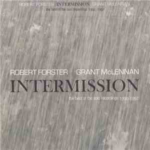 Robert Forster / Grant McLennan - Intermission: The Best Of The Solo Recordings 1990-1997 download free