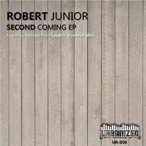 Robert Junior - Second Coming Ep download free Robert Junior - Second Coming Ep download mp3 flac