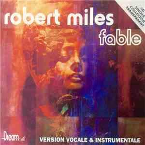 Robert Miles - Fable download free