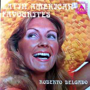 Roberto Delgado - Latin American Favourites download free
