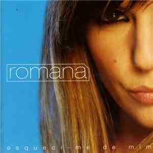 Romana  - Esqueci-me De Mim download free