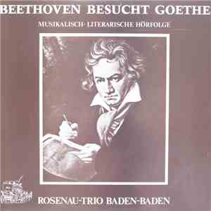 Rosenau-Trio Baden-Baden - Beethoven Besucht Goethe download free