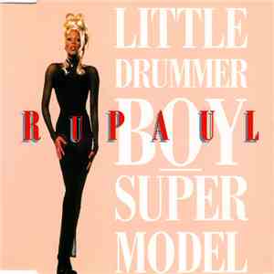 RuPaul - Little Drummer Boy / Supermodel download free