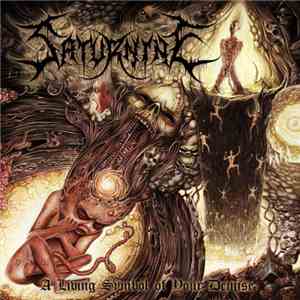 Saturnine - A Living Symbol Of Your Demise download free
