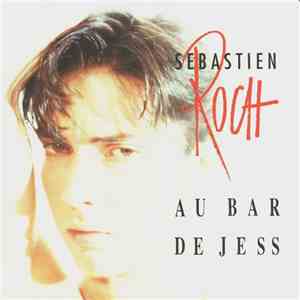 Sébastien Roch - Au Bar De Jess download free