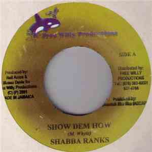 Shabba Ranks / Josie Wales - Show Dem How download free