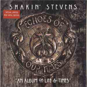 Shakin' Stevens - Echoes Of Our Times download free