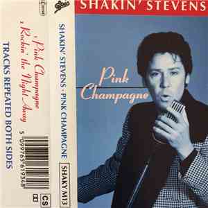 Shakin' Stevens - Pink Champagne download free