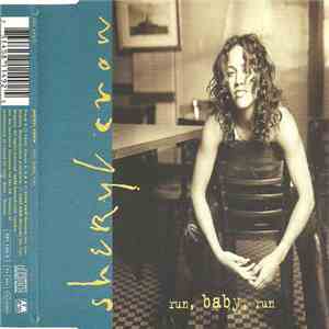 Sheryl Crow - Run Baby Run download free