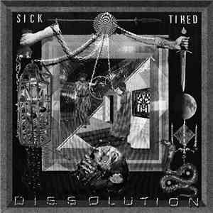 Sick/Tired - Dissolution download mp3 flac