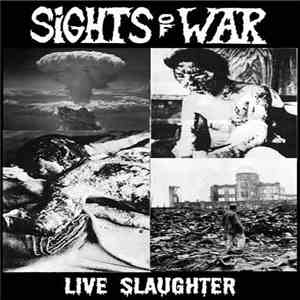 Sights Of War - Live Slaughter download free