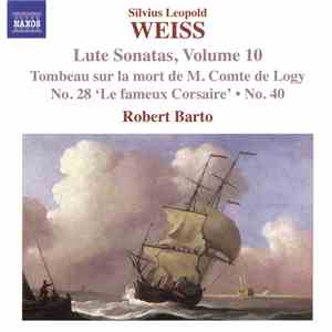 Silvius Leopold Weiss - Robert Barto - Lute Sonatas, Volume 10 download free Silvius Leopold Weiss - Robert Barto - Lute Sonatas, Volume 10 download mp3 flac