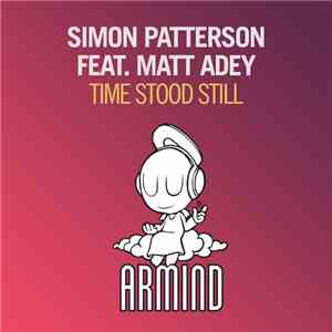Simon Patterson Feat. Matt Adey - Time Stood Still download free