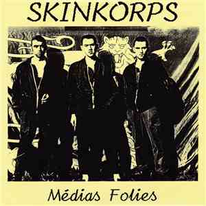 Skinkorps - Médias Folies download free