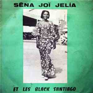 Sêna Joï Jélia Et Les Black Santiago - Fi Na Moinde download free