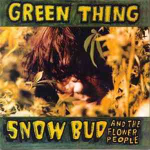 Snow Bud And The Flower People - Green Thing download free Snow Bud And The Flower People - Green Thing download mp3 flac